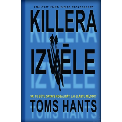  Toms Hants. Killera izvēle